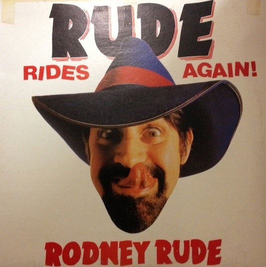 Rude Rides Again!