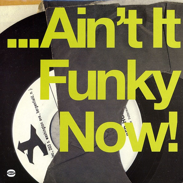 ... Ain't It Funky Now!