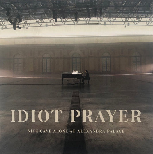 Idiot Prayer (Nick Cave Alone At Alexandra Palace)