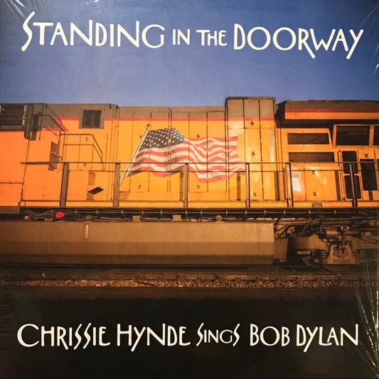 Standing In The Doorway: Chrissie Hynde Sings Bob Dylan