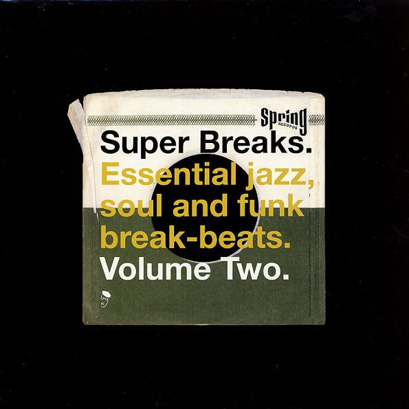 Super Breaks. Essential Jazz, Soul And Funk Break-Beats. Volume Two